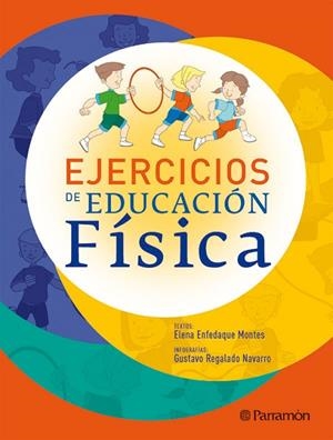 EJERCICIOS DE EDUCACION FISICA | 9788434232761 | ENFEDAQUE MONTES,ELENA