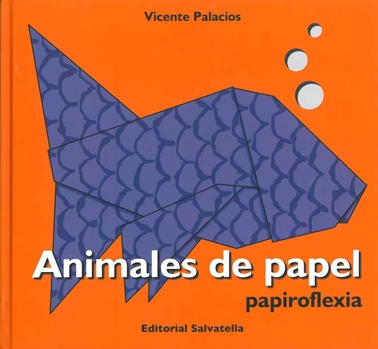 ANIMALES DE PAPEL. PAPIROFLEXIA | 9788484124467 | PALACIOS,VICENTE
