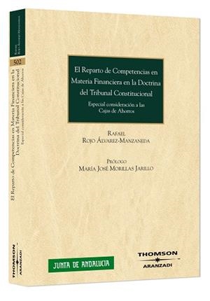REPARTO DE COMPETENCIAS EN MATERIA FINANCIERA EN LA DOCTRINA DEL TRIBUNAL CONSTITUCIONAL. ESPECIAL CONSIDERACION A LAS CAJAS DE AHORROS | 9788483555828 | ROJO ALVAREZ-MANZANEDA,R.