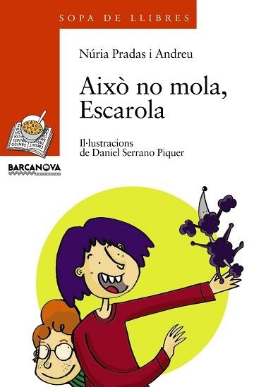 AIXO NO MOLA, ESCAROLA | 9788448917555 | PRADAS I ANDREU,NURIA