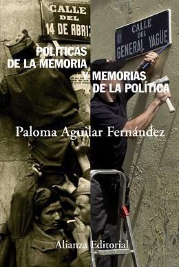 POLITICAS DE LA MEMORIA Y MEMORIAS DE LA POLITICA | 9788420664156 | AGUILAR FERNANDEZ,PALOMA