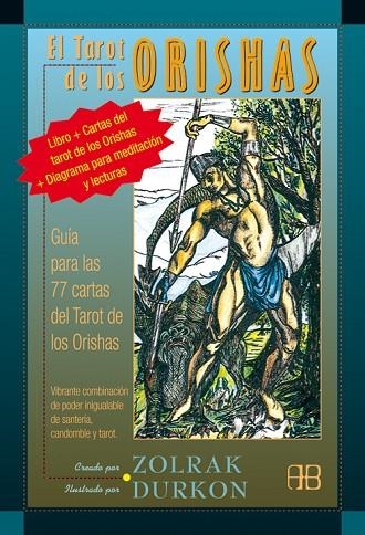 TAROT DE LOS ORISHAS. LIBRO+CARTAS DEL TAROT | 9788496111431 | ZOLRAK