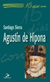 AGUSTIN DE HIPONA | 9788497151108 | SIERRA RUBIO,SANTIAGO