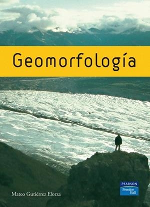 GEOMORFOLOGIA | 9788483223895 | GUTIERREZ ELORZA,MATEO