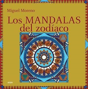 MANDALAS DEL ZODIACO | 9788496697133 | MORENO,MIGUEL