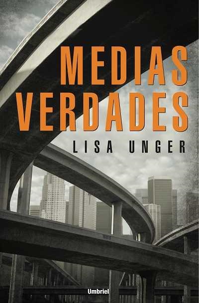 MEDIAS VERDADES | 9788489367371 | UNGER,LISA