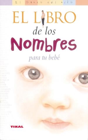 LIBRO DE LOS NOMBRES PARA TU BEBE | 9788430545025 | SHAW,LISA