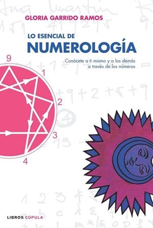 LO ESENCIAL DE NUMEROLOGIA | 9788448047627 | GARRIDO RAMOS,GLORIA