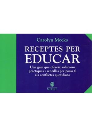 RECEPTES PER EDUCAR | 9788497990042 | MEEKS,CAROLYN