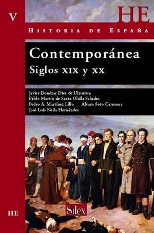 CONTEMPORANEA. SIGLOS XIX Y XX | 9788477371786 | NEILA HERNANDEZ,JOSE LUIS DONEZAR,JAVIER M. SOTO CARMONA,ALVARO MARTINEZ LILLO,PEDRO A MARTIN DE SAN