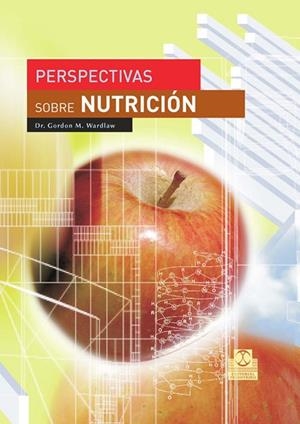 PERSPECTIVAS SOBRE NUTRICION | 9788480199179 | WARDLAW,GORDON M.