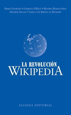 REVOLUCION WIKIPEDIA | 9788420682365 | GOURDAIN,PIERRE O,KELLY,FLORENCE ROMAN-AMAT,BEATRICE SOULAS,DELPHINE