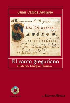 CANTO GREGORIANO. HISTORIA, LITURGIA, FORMAS...+CD | 9788420687940 | ASENSIO,JUAN CARLOS