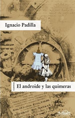 ANDROIDE Y LAS QUIMERAS | 9788483930205 | PADILLA,IGNACIO