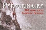 PEREGRINAJES. 365 PASOS A SANTIAGO DE COMPOSTELA | 9788497854085 | LOBATO,XURXO