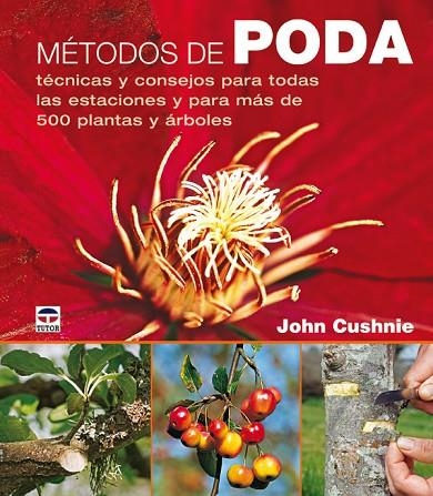 METODOS DE PODA. TECNICAS Y CONSEJOS | 9788479027315 | CUSHNIE,JOHN