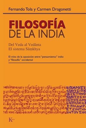 FILOSOFIA DE LA INDIA. DEL VEDA AL VEDANTA,EL SISTEMA SAMKHYA | 9788472456884 | TOLA,FERNANDO DRAGONETTI,CARMEN