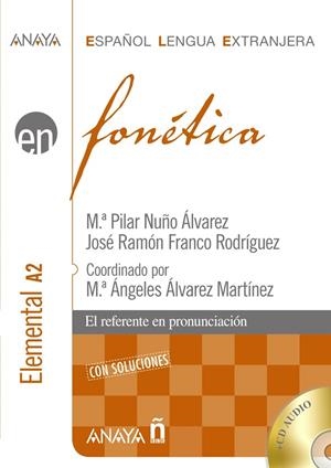 ESPAÑOL LENGUA EXTRANJERA. FONETICA ELEMENTAL A2,CON SOLUCIONES+CD AUDIO | 9788466778398 | NUÑO ALVAREZ,Mª PILAR FRANCO RODRIGUEZ,JOSE RAMON