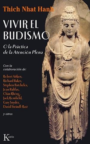 VIVIR EL BUDISMO O LA PRACTICA DE LA ATENCION PLENA | 9788472454583 | THICH NHAT HANH
