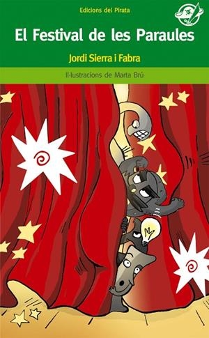 FESTIVAL DE LES PARAULES | 9788496569584 | SIERRA I FABRA,JORDI  (PREMI NAL.LIT.INFAN.2007)