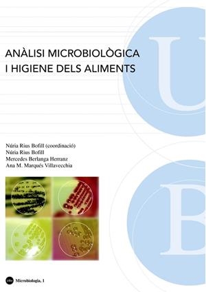ANALISI MICROBIOLOGICA I HIGIENE DELS ALIMENTS | 9788483384879 | RIUS BOFILL,NURIA BERLANGA HERRANZ,MERCEDES MARQUES VILLAVECHIA,ANA M.