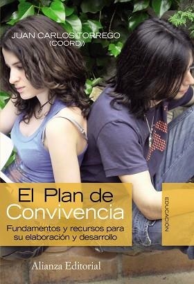 PLAN DE CONVIVENCIA. FUNDAMENTOS Y RECURSOS PARA SU ELABORACION Y DESARROLLO | 9788420668567 | TORREGO,JUAN CARLOS