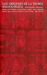 ORIGENES DE LA TEORIA SOCIOLOGICA | 9788446017738 | IGLESIAS,MARIA C. ARAMBERRI,JULIO R. ZUÑIGA,LUIS R.