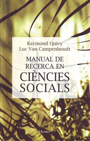 MANUAL DE RECERCA EN CIENCIES SOCIALS | 9788425419416 | QUIVY,RAYMOND