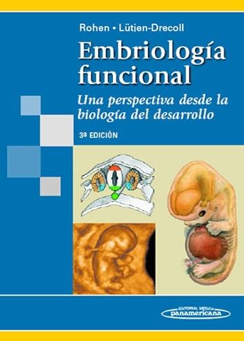 EMBRIOLOGIA FUNCIONAL. UNA PERSPECTIVA DESDE LA BIOLOGIA DEL DESARROLLO | 9788498351552 | LUTJEN DRECOLL ROHEN