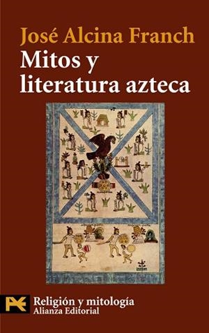 MITOS Y LITERATURA AZTECA | 9788420649399 | FRANCH,JOSE ALCINA