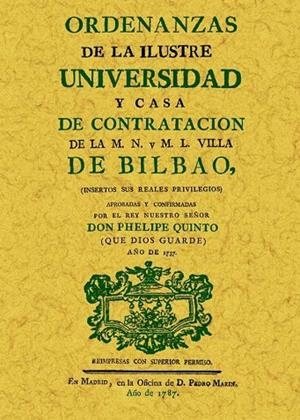 ORDENANZAS DE LA ILUSTRE UNIVERSIDAD Y CASA DE CONTRATACION DE BILBAO | 9788497614184 | QUINTO,PHELIPE