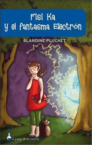 FISI KA Y EL FANTASMA ELECTRON | 9788497543583 | PLUCHET,BLANDINE