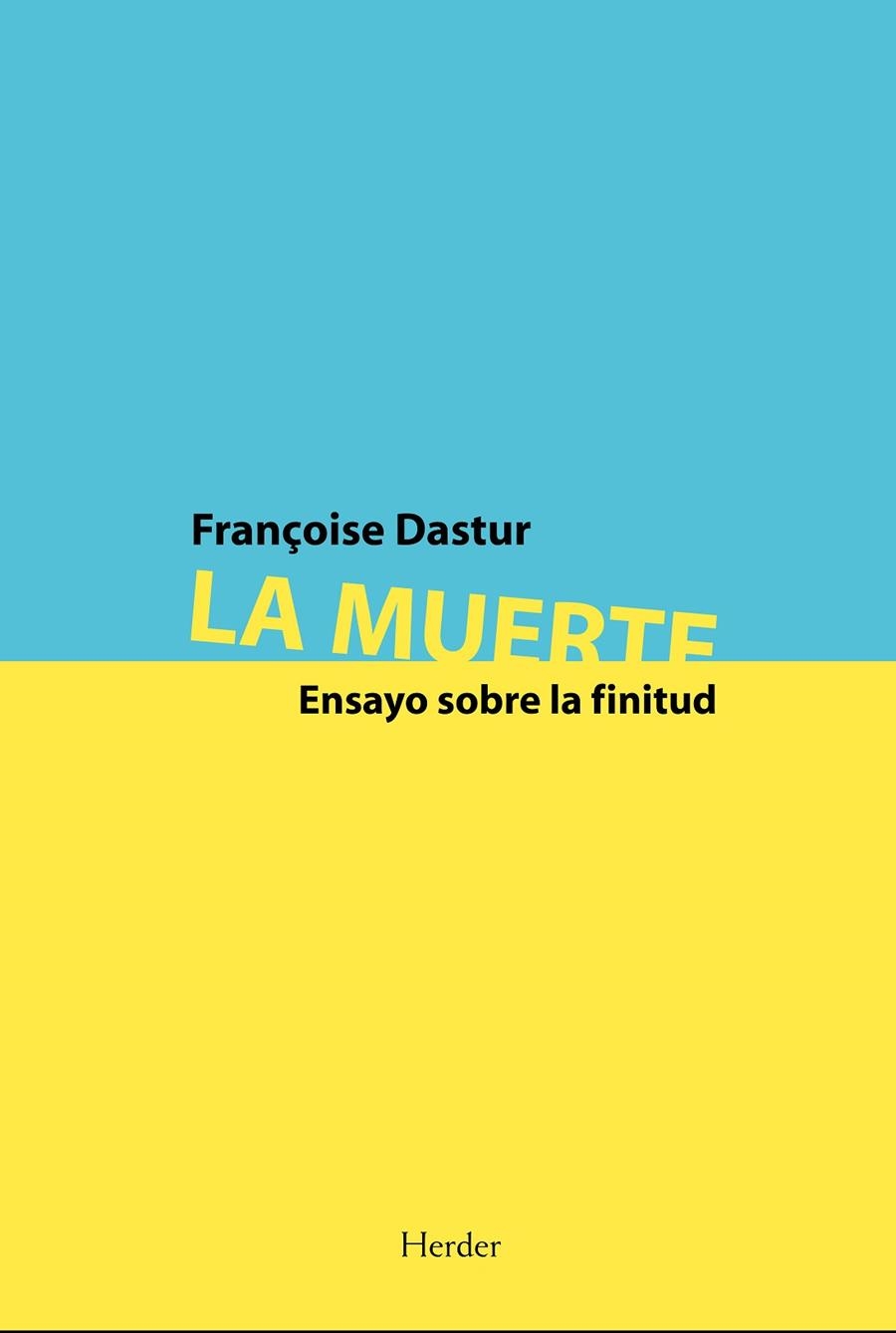 MUERTE. ENSAYO SOBRE LA FINITUD | 9788425425721 | DASTUR,FRANÇOISE