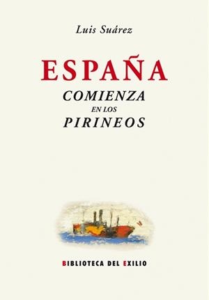 ESPAÑA COMIENZA EN LOS PIRINEOS | 9788484724179 | SUAREZ FERNANDEZ,LUIS
