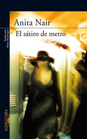 SATIRO DEL METRO | 9788420474557 | NAIR,ANITA