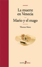 MUERTE EN VENECIA,MARIO Y EL MAGO | 9788435009386 | MANN,THOMAS