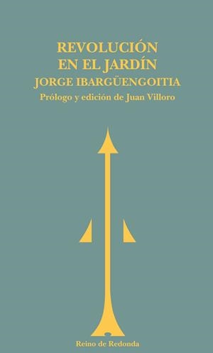 REVOLUCION EN EL JARDIN | 9788493365660 | IBARGUENGOITIA,JORGE