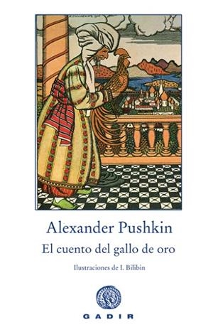 CUENTO DEL GALLO DE ORO | 9788496974111 | PUSHKIN,ALEXANDR