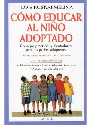 COMO EDUCAR AL NIÑO ADOPTADO | 9788489778290 | RUSKAI MELINA,LOIS