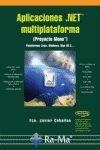 APLICACIONES .NET MULTIPLATAFORMA (PROYECTO MONO) | 9788478978809 | CEBALLOS,FRANCISCO JAVIER