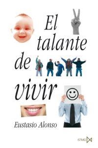 TALANTE DE VIVIR | 9788470904844 | ALONSO,EUSTASIO