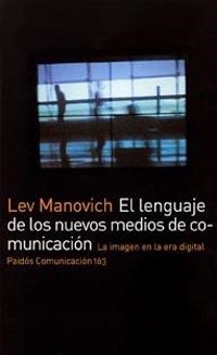 LENGUAJE DE LOS NUEVOS MEDIOS DE COMUNICACION | 9788449317699 | MANOVICH,LEV