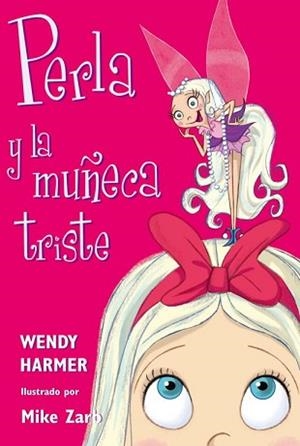 PERLA Y LA MUÑECA TRISTE | 9788448821449 | HARMER,WENDY