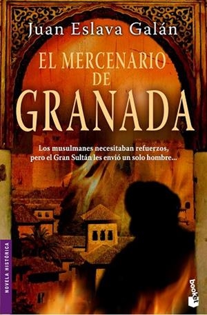 MERCENARIO DE GRANADA | 9788408077961 | ESLAVA GALAN,JUAN