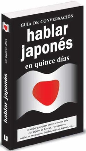 HABLAR JAPONES EN QUINCE DIAS | 9788496445093 | ANÓNIMO