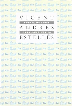 SONATA D,ISABEL OBRA COMPLETA 10 | 9788475022925 | ESTELLES,VICENT ANDRES