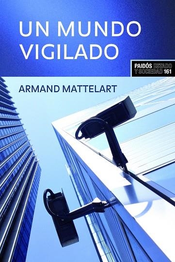 UN MUNDO VIGILADO | 9788449321917 | MATTELART,ARMAND