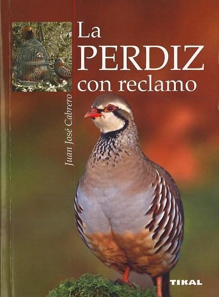 PERDIZ CON RECLAMO | 9788430572175 | CABRERO,JUAN JOSE
