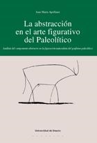 ABSTRACCION EN EL ARTE FIGURATIVO DEL PALEOLITICO | 9788474857399 | APELLANIZ,JUAN MARIA