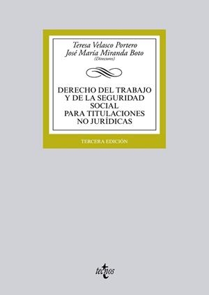 DERECHO DEL TRABAJO Y DE LA SEGURIDAD SOCIAL PARA TITULACIONES NO JURIDICAS | 9788430959884 | VELASCO PORTERO,TERESA MIRANDA BOTO,JOSE Mª